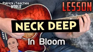 Neck Deep-In Bloom-Guitar Lesson-Tutorial-How to Play