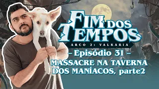 Tormenta20 - Fim dos Tempos - Arco 2, Episódio 31