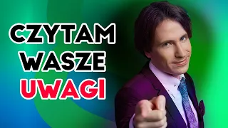 CZYTAM WASZE UWAGI PART 2