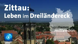 Zittau: Leben im Dreiländereck | tagesthemen mittendrin
