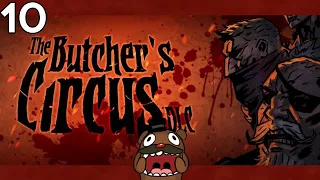 Baer Plays Darkest Dungeon: The Butcher's Circus (Ep. 10)