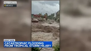 Tropical Storm Hilary causes catastrophic flooding