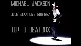 Michael  Jackson Billie Jean live TOP 10 BeatBox