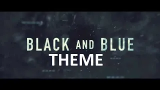 BLACK AND BLUE Official Trailer (Soundtrack)