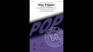 Day Tripper (SATB Choir) - Arranged by Kirby Shaw