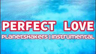 Perfect Love by Planetshakers - Karaoke/ Instrumental