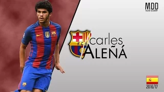 Carles Aleñá | Barcelona B | Goals, Skills, Assists | 2016/17 - HD