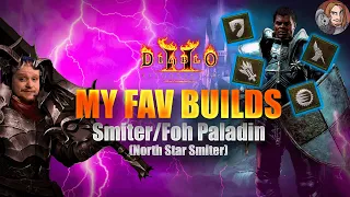 D2R My Fav Builds - Smiter/Foh Paladin (North Star Smiter)