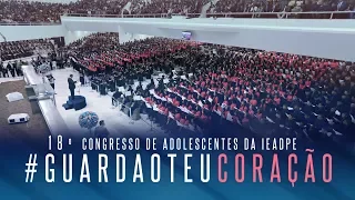 Grande Coral Como não entoar teu louvor | 18º Congresso de Adolescentes da IEADPE | 28.01.2018