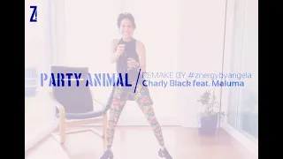 SIMPLE EASY CHOREO Zumba (instructors & students) remake PARTY ANIMAL (Charly Black feat. Maluma)