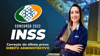 Concurso INSS 2022 - Correção da última prova - Direito Administrativo