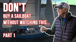 SAILBOAT BUYING TIPS - Part 1! A veteran surveyor gives his inside tips  #sailboat