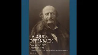 Jacques Offenbach : Fantasio, prélude de l'acte III