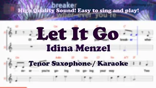Let It Go - Idina Menzel (Tenor/Soprano Saxophone Sheet Music Am Key / Karaoke / Easy Solo Cover)