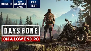 Days Gone on Low End PC | NO Graphics Card | i3