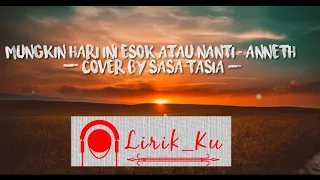 ANNETH - HARI INI ESOK ATAU NANTI ( cover by sasa tasia )