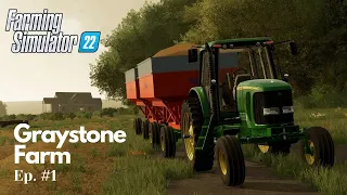 GRAYSTONE FARM, ROCKINGHAM, NC | Starting From Scratch | Ep. #1 | Farming Simulator 22