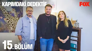 Kapımdaki Dedektif 15. Bölüm