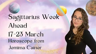 Sagittarius Horoscope 17-23 March 2024