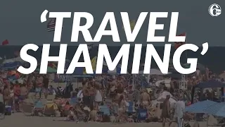 'Travel shaming' becoming new social media trend amid pandemic