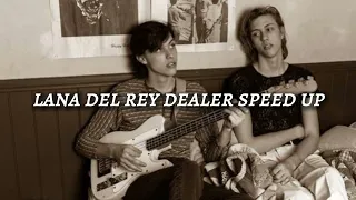 lana del rey dealer speed up