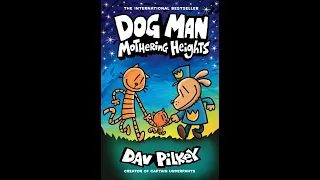 DOG MAN: Book 10 MOTHERING HEIGHTS HD by Dav Pilkey REMASTERED ( COMIC-DUB ) READ ALOUD
