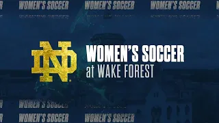 #5 Irish Win 6th Straight With Victory | Highlights vs Wake Forest | Notre Dame Women's Soccer