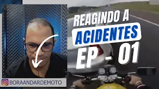 REAGINDO A ACIDENTE DE MOTO - EP001