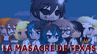 La masacre de Texas/intro/gacha club