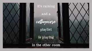 it's raining and a cottagecore playlist is playing in the other room [instrumental for sleep/study]