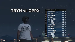 TRYH vs OPPX (crew war) They can’t admit loss