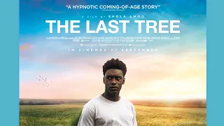 THE LAST TREE Official Trailer (2019) Sam Adewunmi