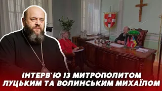 «Вони за росію, я — за Україну» ⚡️ Велике інтерв’ю із митрополитом Луцьким і Волинським Михаїлом