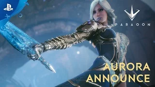 Paragon - Aurora Announce Trailer | PS4