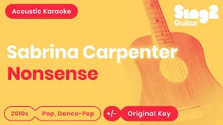 Sabrina Carpenter - Nonsense (Acoustic Karaoke)