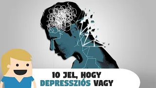 10 jel, hogy Depressziós vagy!