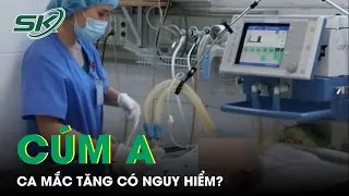 Ca Mắc Cúm A Bất Ngờ Tăng Trái Mùa, Có Phải Dấu Hiệu Của Đợt Dịch Bất Thường? | SKĐS