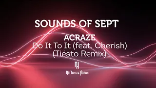 ACRAZE - Do It To It (feat. Cherish) (Tiësto Remix) [Legendado]