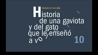 Homenaje a Luis Sepúlveda | 2ª Parte Capíutlo I | Historia de una gaviota y del gato que ...