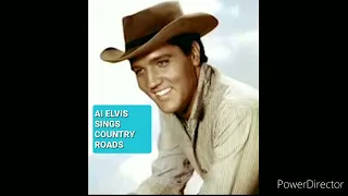 Country Roads Elvis Presley AI Cover