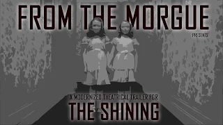 "THE SHINING" Modernized Theatrical Trailer