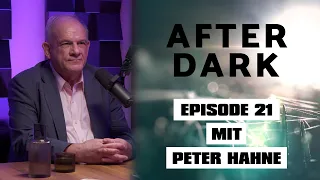AFTER DARK mit PETER HAHNE