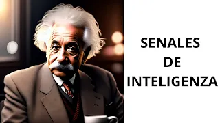 12 signos auténticos de inteligencia que no se pueden imitar