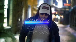 Yanis Brown Feat Mata- Mima (clip Officiel)
