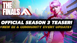 THE FINALS - OFFICIAL Season 3 TEASER! | Community EVENT + DEV Updates & MORE