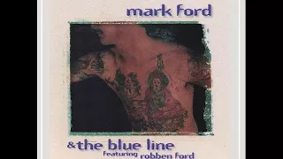 Mark Ford & The Blue Line - Gimme Some (feat. Robben Ford)