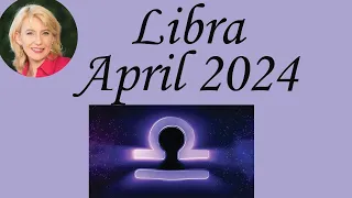 Libra April 2024 Astrology / Psychic Horoscope Forecast