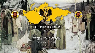 ‘Verify your clock’ - TNO Anthem of the Holy Russian Empire