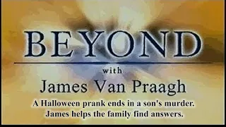 Beyond - A Halloween prank ends in a son's murder  James helps the family find answers 1038