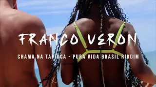 Freedom Sounds - Chama na Tapioca Feat. Franco Veron (Pura Vida Brasil Riddim)